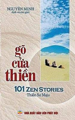 G Cửa Thiền: 101 C u Chuyện Thiền Với Nguy n Bản Anh Ngữ V Lời B nh (Paperback)