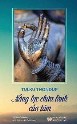 Năng Lực Chữa Lanh Của Tam: Bản in Năm 2017 (Paperback)