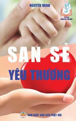 San Sẻ Y u Thương: Bản in Năm 2017 (Paperback)