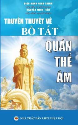 Truyền Thuyết Về Bồ Tat Quan Thế Am: Bản in Năm 2017 (Paperback)