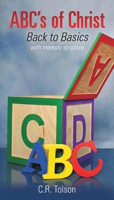 ABC's of Christ: Back to Basics (Paperback)