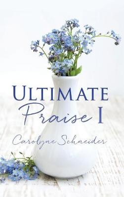 Ultimate Praise I (Hardback)