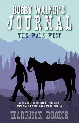 Bobby Walker's Journal: The Walk West (Paperback)