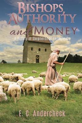 Bishops, Authority and Money (Paperback)