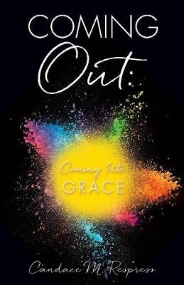 Coming Out: Coming Into Grace (Paperback)