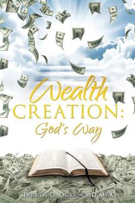 Wealth Creation: God's Way (Paperback)