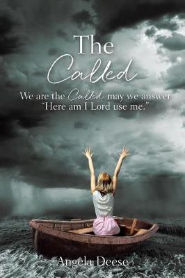 The Called: We Are the Called May We Answer Here Am I Lord Use Me. (Paperback)