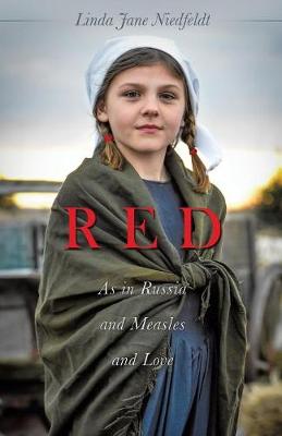Red as in Russia and Measles and Love (Paperback)