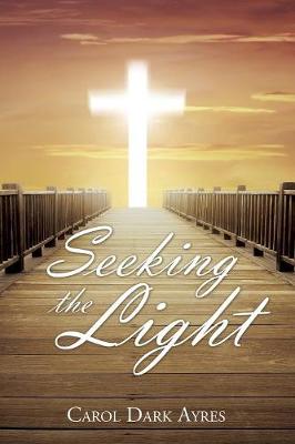Seeking the Light (Paperback)