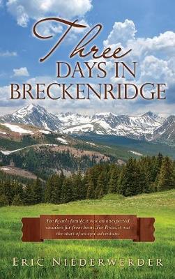 Three Days in Breckenridge (Hardback)
