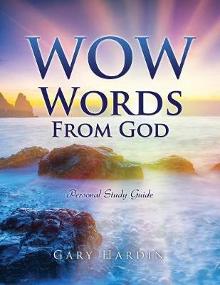 Wow Words from God: What I Want God to Say about Me (Paperback)