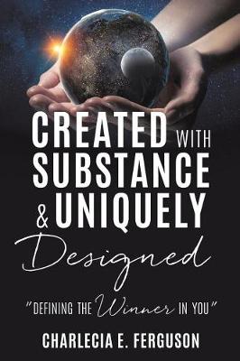 Created with Substance & Uniquely Designed (Paperback)
