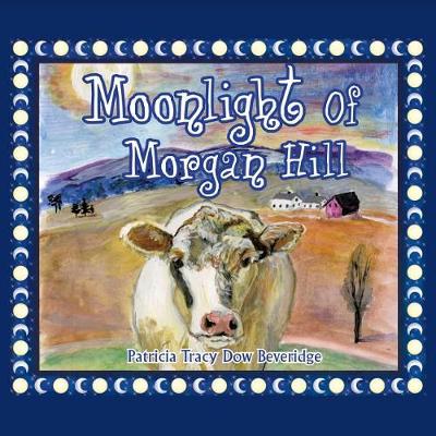 Moonlight of Morgan Hill (Paperback)