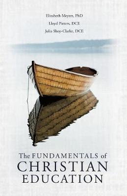 The Fundamentals of Christian Education (Paperback)