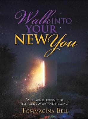 Walk Into Your New You (Hardback)