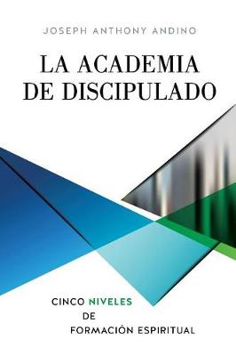 La Academia de Discipulado (Paperback)
