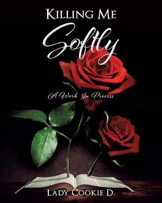 Killing Me Softly (Paperback)