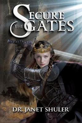 Secure the Gates! (Paperback)