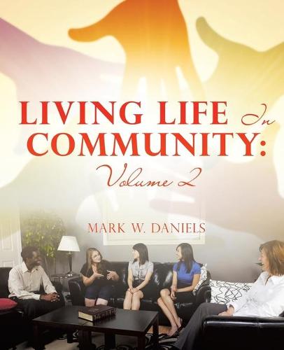 Living Life in Community: Volume 2 (Paperback)