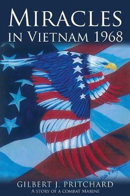 Miracles in Vietnam 1968 (Paperback)