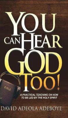 You Can Hear God Too! (Hardback)