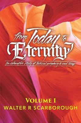 From Today to Eternity: Volume 2 (Paperback)