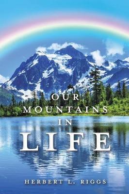 Our Mountains in Life (Paperback)