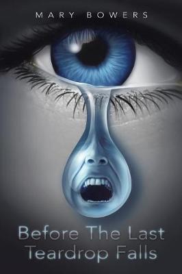 Before the Last Teardrop Falls (Paperback)