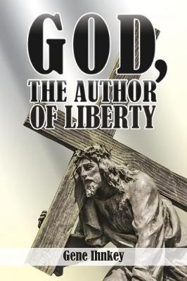 God, the Author of Liberty (Paperback)