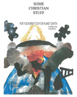 Some Christian Stuff for Your Brief Stay on Planet Earth (Paperback)