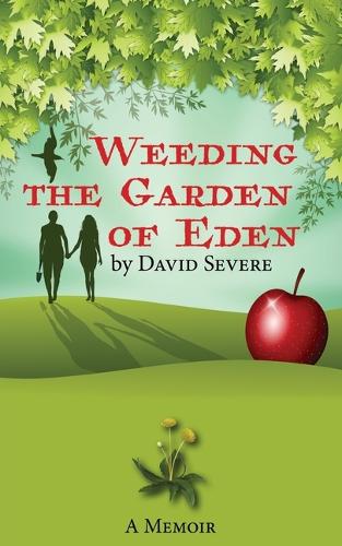 Weeding the Garden of Eden (Paperback)