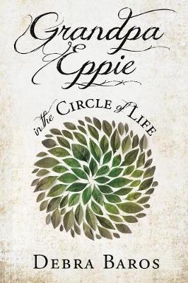 Grandpa Eppie in the Circle of Life (Paperback)