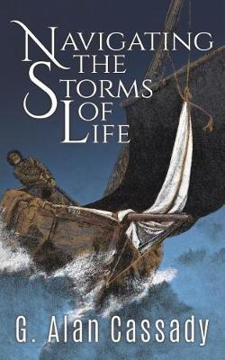 Navigating the Storms of Life (Paperback)