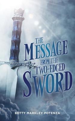 The Message From The Two-Edged Sword (Paperback)