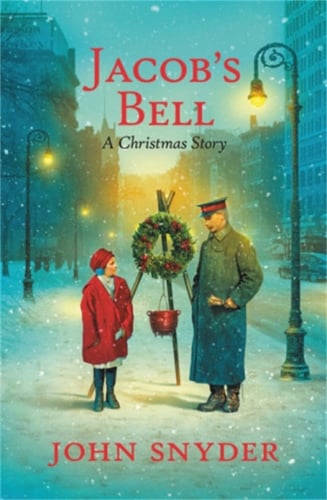 Jacob's Bell: A Christmas Story (Hardback)