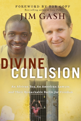 Divine Collision: An African Boy, An American Lawyer, and Their Remarkable Battle for Freedom (Paperback)