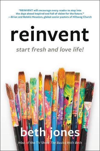 Reinvent: Start Fresh and Love Life! (Paperback)
