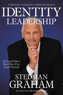 Identity Leadership: To Lead Others You Must First Lead Yourself (Paperback)