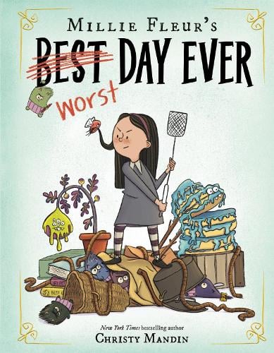 Christy Mandin Millie Fleur's Worst Day Ever