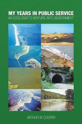 My Years in Public Service: An Ecologist's Venture Into Government (Paperback)
