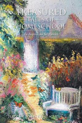 Treasured Tales of Homeschool: An Inspiration for Parents (Paperback)