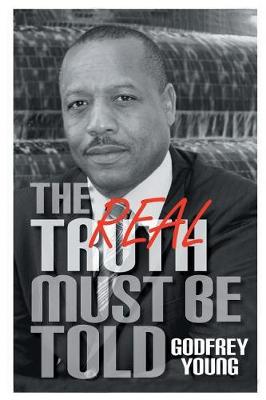 The Real Truth Must Be Told (Paperback)