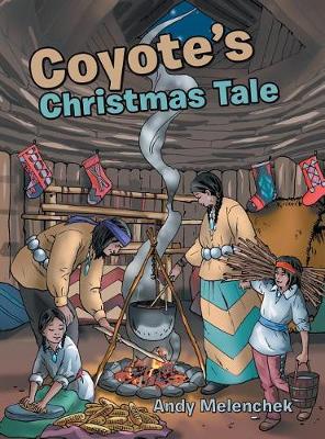 Coyote's Christmas Tale (Hardback)