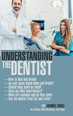 Understanding the Dentist (Hardback)