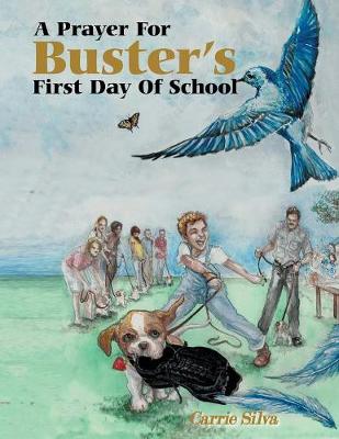 A Prayer for Buster's First Day of School (Paperback)