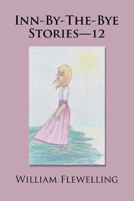 Inn-By-The-Bye Stories-12 (Paperback)