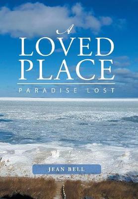 A Loved Place: Paradise Lost (Hardback)