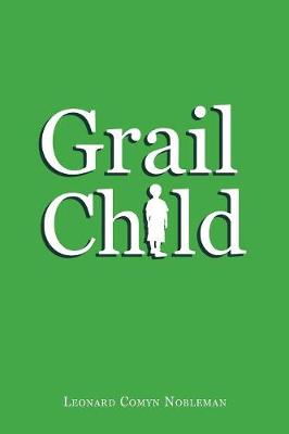 Grail Child (Paperback)