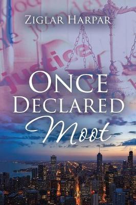 Once Declared Moot (Paperback)