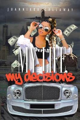 My Life: My Decisions (Paperback)